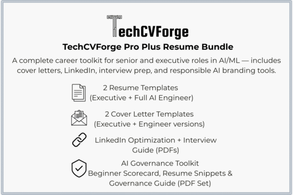 TechCVForge Pro Plus Resume Bundle – AI/ML Toolkit for Senior & Executive Roles